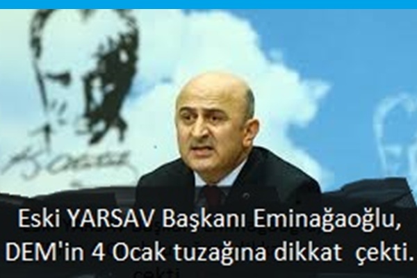 Eminağaoğlu DEM’in 4 Ocak Tuzağına Dikkat Çekti