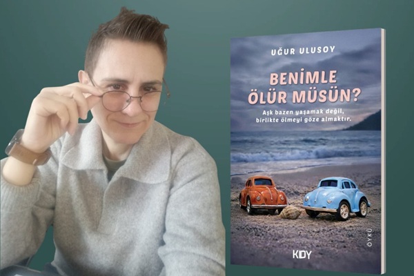 Uğur Ulusoy’dan İkinci Kitap: “Benimle Ölürmüsün?”