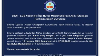 2026 – LGS İlçe Nüfus Müdürlüklerinin Açık Tutulması Duyurusu
