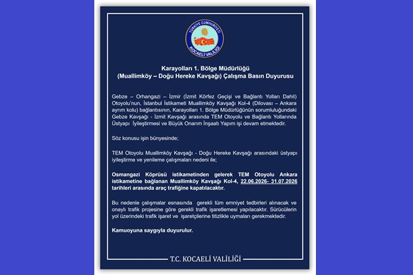 Karayolları 1. Bölge Müdürlüğü (Muallimköy – Doğu Hereke Kavşağı) Çalışma Basın Duyurusu