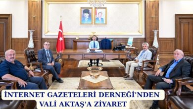 İnternet Gazeteleri Derneği'nden Vali Aktaş'a Ziyaret