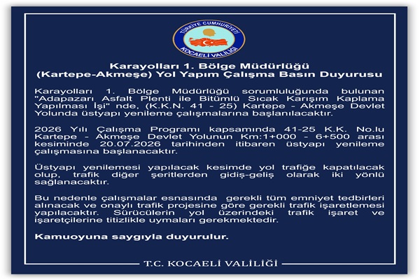 Karayolları 1. Bölge Müdürlüğü (Kartepe-Akmeşe) Yol Yapım Çalışma Basın Duyurusu