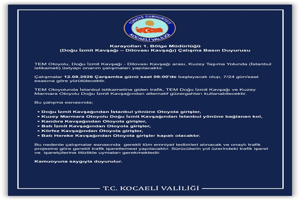 Karayolları 1. Bölge Müdürlüğü (Doğu İzmit Kavşağı – Dilovası Kavşağı) Çalışma Basın Duyurusu