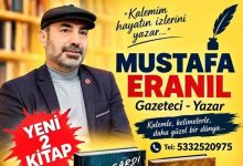 Gazeteci-Yazar Mustafa Eranıl’dan Edebiyat Dünyasına İki Yeni Eser