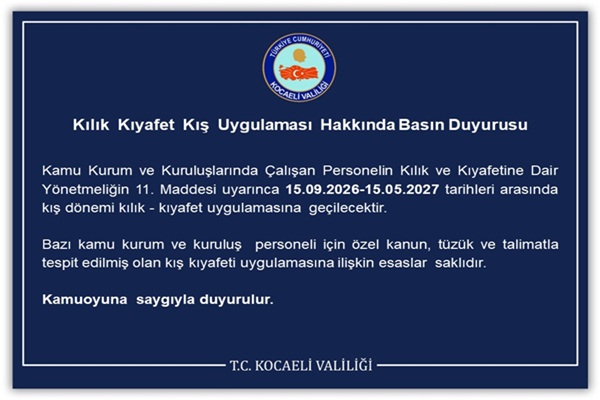 Kılık Kıyafet Kış Uygulaması Hakkında Basın Duyurusu