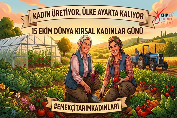 Korkmaz: “Kadın Emeği Güvence Altına Alınmalı!”